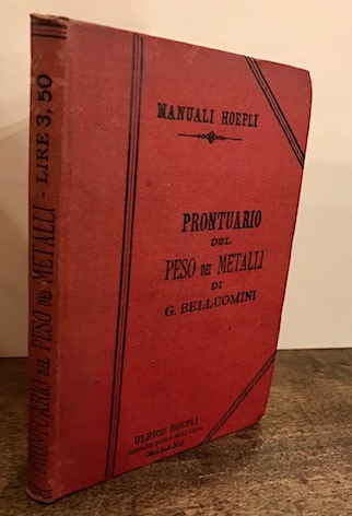 Giuseppe Belluomini Prontuario del peso dei metalli... 1888 Milano Hoepli